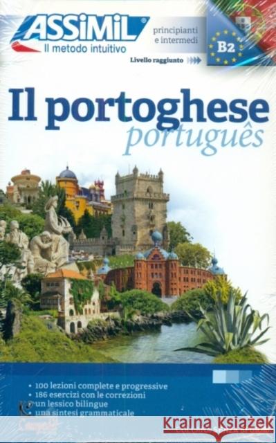 Il Portoghese: Méthode de portugais pour Italiens Irene Freire-Nunes, Jose-luis de Luna, Assimil, Lorenzo Salinari, Fabiana Peluso 9788896715901