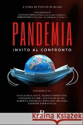 Pandemia: Invito al confronto Giovanni Frajese Paolo Bellavite Alberto Donzelli 9788897328193 Phronesis