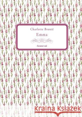 Emma Charlotte Bronte 9788897815808 Flower-Ed