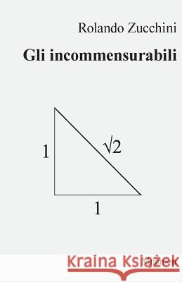 Gli incommensurabili: Evoluzione storica e filosofica del concetto di numero Manara, Maria Nives 9788898470761 Mnamon