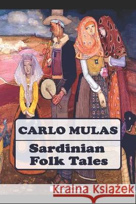 Sardinian Folk Tales David Paul Sommers, III Carlo Mulas  9788898737192