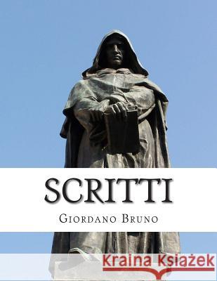 Scritti Giordano Bruno 9788899049027 Contino Editori