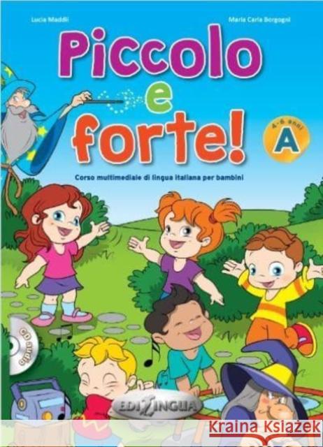 Piccolo e forte! A podręcznik Maria Carla Borgagni 9788899358044