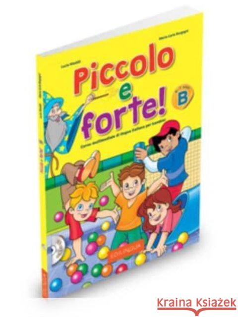 Piccolo e forte B podręcznik + CD EDILINGUA Lucia Maddii Maria Carla Borgogni 9788899358051