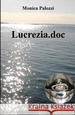 Lucrezia.doc Palozzi, Monica 9788899373184 Pragmata