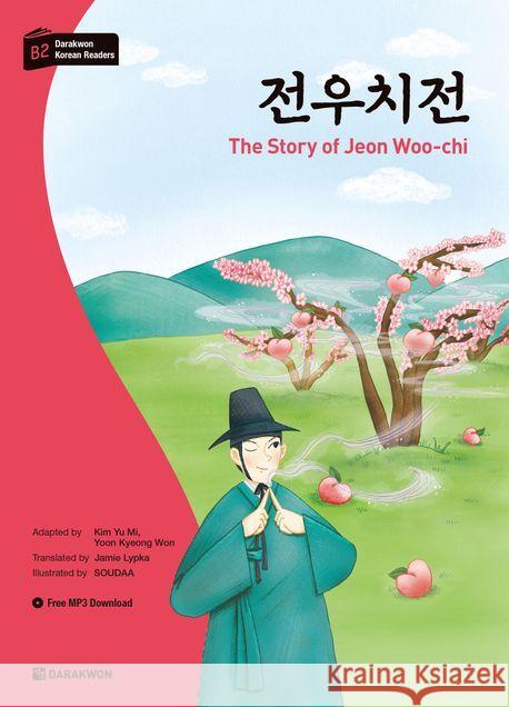 Darakwon Korean Readers - Koreanische Lesetexte Niveau B2 - The Story of Jeon Woo-chi, m. 1 Audio Kim, Yu Mi, Yoon, Kyeong Won 9788927733010 Korean Book Services