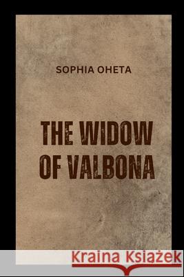 The Widow of Valbona Oheta Sophia 9788941053491 OS Pub