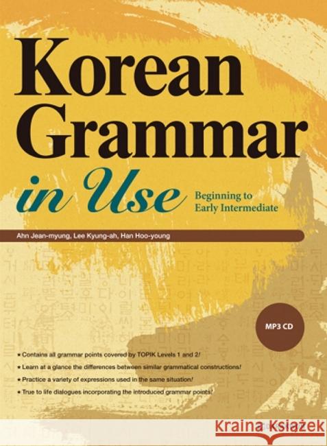 Korean Grammar in Use - Beginning to Intermediate, m. 1 Audio Ahn, Jean-myung, Lee, Kyung-ah, Han, Hoo-young 9788959951987 Darakwon