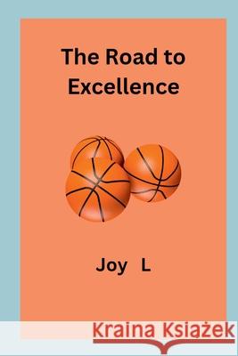 The Road to Excellence Joy L 9788964545720 Joy L