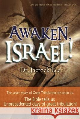 Awaken, Israel Jaerock Lee 9788975571411 Urim Books USA