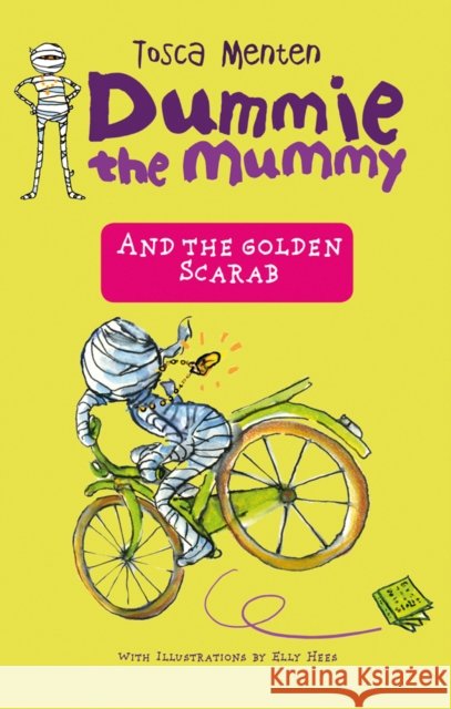 Dummie the Mummy and the Golden Scarab Tosca Menten 9789000357840 Lannoo Publishers