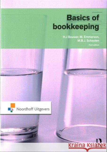 Basics of Bookkeeping J. Bouwer M. Schauten 9789001832841 Routledge