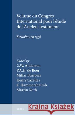 Volume Du Congrès International Pour l'Étude de l'Ancien Testament, Strasbourg 1956 de Boer 9789004023277