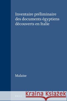 Inventaire Préliminaire Des Documents Égyptiens Découverts En Italie Malaise 9789004035102 Brill Academic Publishers