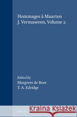 Hommages À Maarten J. Vermaseren, Volume 2 de Boer, Margreet 9789004056718 Brill Academic Publishers