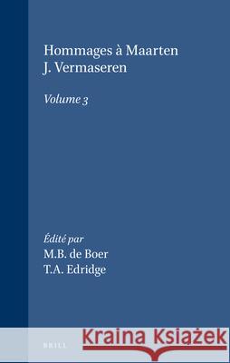 Hommages À Maarten J. Vermaseren, Volume 3 de Boer, Margreet 9789004056725 Brill Academic Publishers