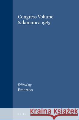 Congress Volume Salamanca 1983 International Organization for the Study John Adney Emerton 9789004072817 Brill