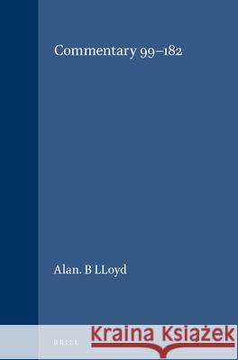 Commentary 99-182 A. B. Lloyd 9789004077379 Brill Academic Publishers