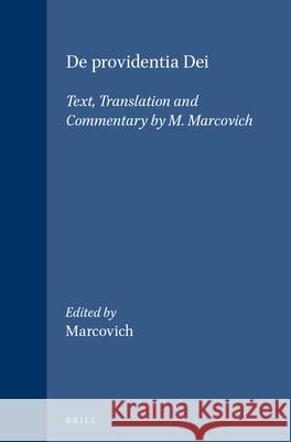 de Providentia Dei: Text, Translation and Commentary by M. Marcovich St Prosper Of Aquitaine 9789004090903 0