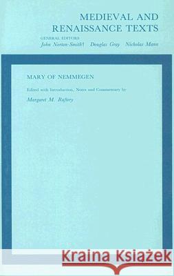 Mary of Nemmegen Margaret M. Raftery 9789004092525 Brill Academic Publishers