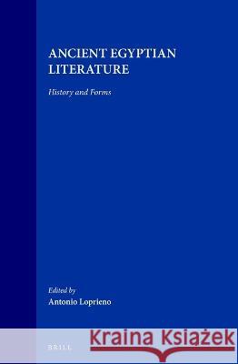 Ancient Egyptian Literature: History and Forms Loprieno 9789004099258 Brill Academic Publishers