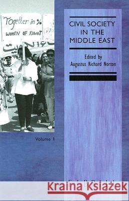 Civil Society in the Middle East, Volume 1 Augustus R. Norton 9789004100374