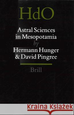 Astral Sciences in Mesopotamia Hunger 9789004101272