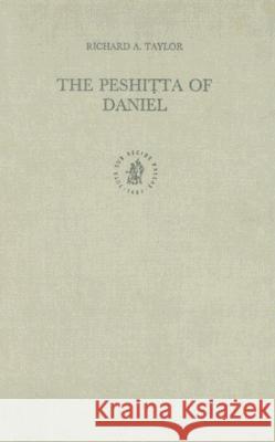 The Peshiṭta of Daniel Taylor 9789004101487