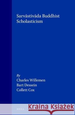 Sarvāstivāda Buddhist Scholasticism Willemen, Charles 9789004102316 Brill Academic Publishers