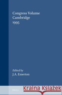 Congress Volume Cambridge 1995 J. a. Emerton 9789004106871 Brill Academic Publishers