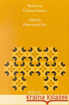 Warfare in Chinese History Van de Ven 9789004117747 Brill Academic Publishers