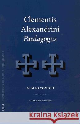 Clementis Alexandrini Paedagogus Marcovich 9789004124707 Brill Academic Publishers