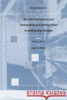 Muslim Networks and Transnational Communities in and Across Europe Allievi 9789004128583 0