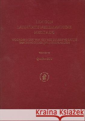 Lexicon Latinitatis Nederlandicae Medii Aevi: Volume VII. Q-R-Stu M. Gumbert-Hepp O. Weijers W. Fuchs 9789004129313 Brill Academic Publishers