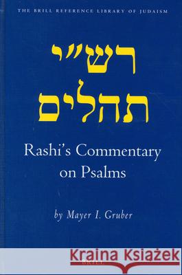 Rashi's Commentary on Psalms Rashi                                    M. I. Gruber 9789004132511 Brill Academic Publishers