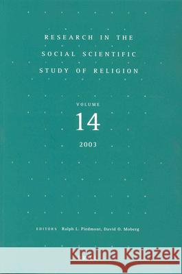Research in the Social Scientific Study of Religion, Volume 14 Ralph L. Piedmont, David O. Moberg 9789004135826