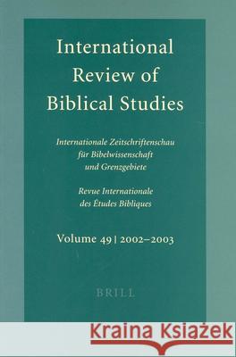 International Review of Biblical Studies, Volume 49 (2002-2003) B. Lang 9789004136915 Brill Academic Publishers