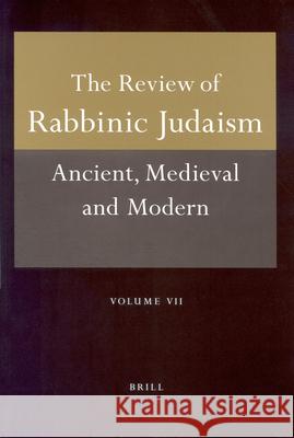 Review of Rabbinic Judaism, Volume 7 (2004) A. J. Avery-Peck 9789004140257