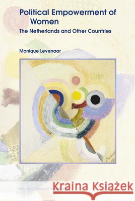 Political Empowerment of Women: The Netherlands and Other Countries Leyenaar 9789004140998 Martinus Nijhoff Publishers / Brill Academic