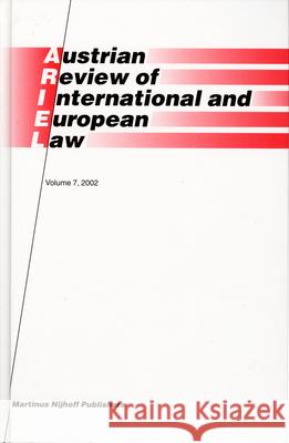 Austrian Review of International and European Law, Volume 7 (2002) Gerhard Loibl 9789004142022 Brill Academic Publishers