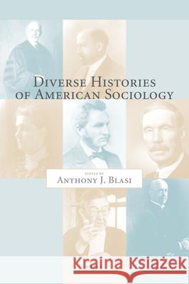 Diverse Histories of American Sociology Anthony Blasi 9789004143630