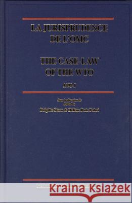 La Jurisprudence de l'Omc / The Case-Law of the Wto, 1998-1 Brigitte Stern Helene Ruiz Fabri 9789004144354