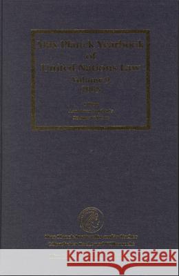 Max Planck Yearbook of United Nations Law, Volume 9 (2005) Armin Vo Rudiger Wolfrum Christiane E. Philipp 9789004145337 Brill Academic Publishers