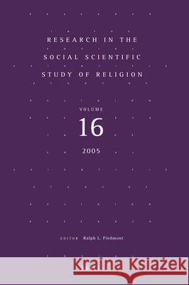 Research in the Social Scientific Study of Religion, Volume 16 Ralph L. Piedmont 9789004147409