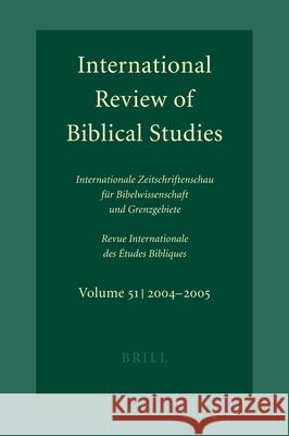 International Review of Biblical Studies, Volume 51 (2004-2005) B. Lang 9789004148963 Brill Academic Publishers