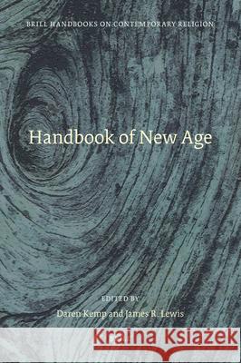 Handbook of New Age Daren Kemp James R. Lewis 9789004153554 Brill Academic Publishers