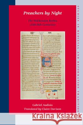 Preachers by Night: The Waldensian Barbes (15th–16th Centuries) Gabriel Audisio 9789004154544