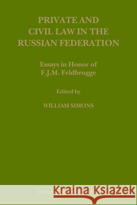 Private and Civil Law in the Russian Federation William B. Simons 9789004155343 Brill Academic Publishers