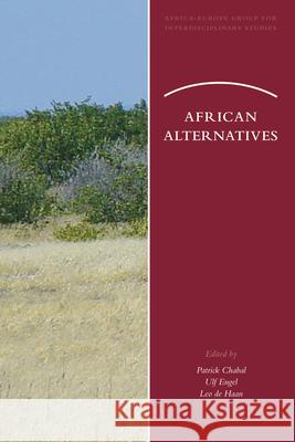 African Alternatives Patrick Chabal Ulf Engel Leo d 9789004161139