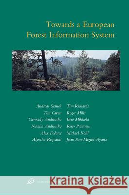 Towards A European Forest Information System Andreas Schuck 9789004161504 Brill